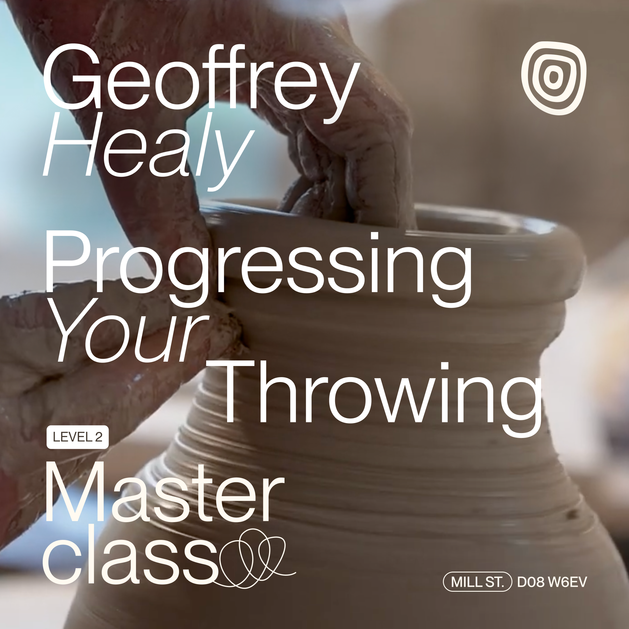 Level 2 Masterclass | Progressing Your Throwing with Geoffrey Healy | 2 Days