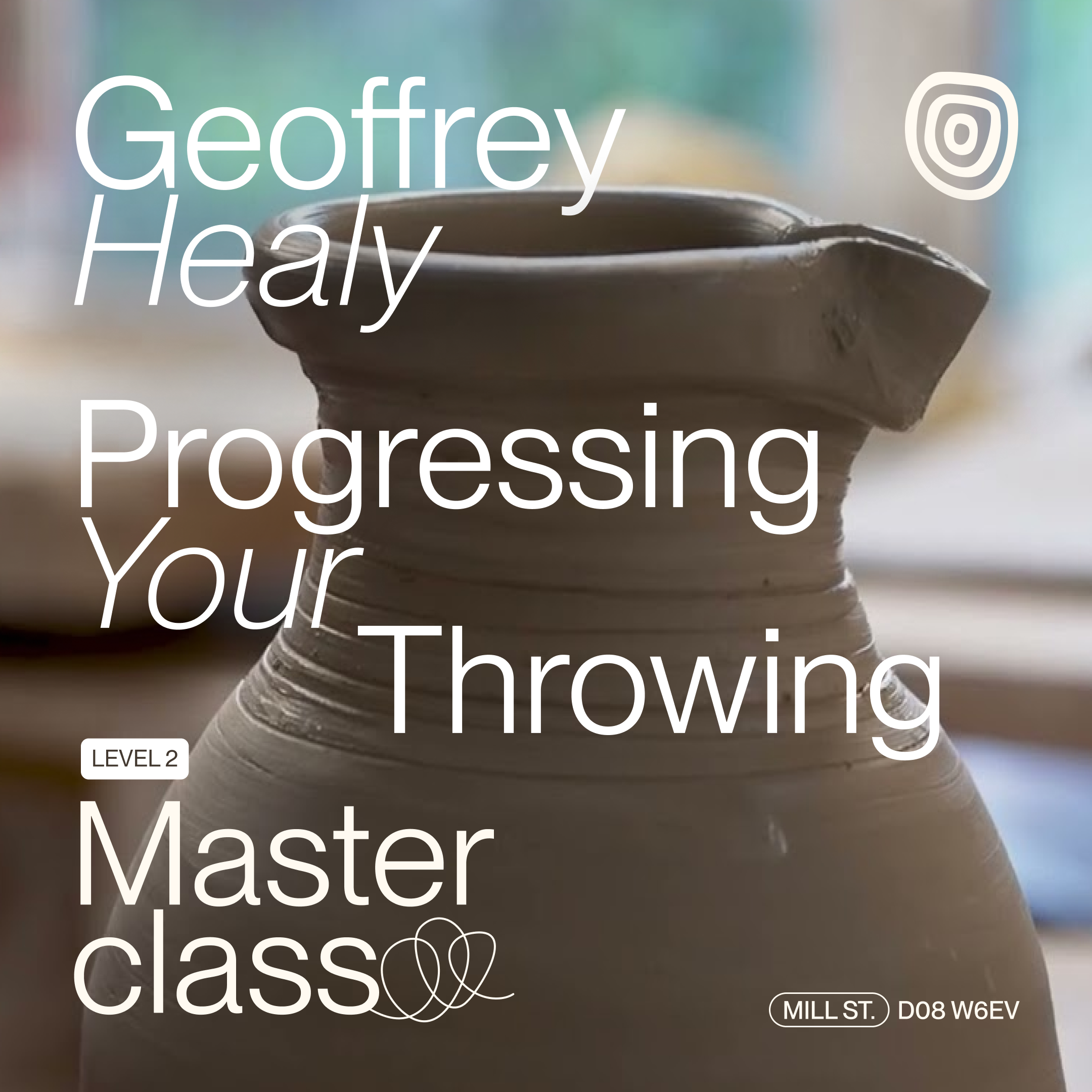 Level 2 Masterclass | Progressing Your Throwing with Geoffrey Healy | 2 Days